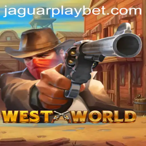 Exploring the Thrilling Universe of WestWorld: A Gaming Experience by JaguarPlay